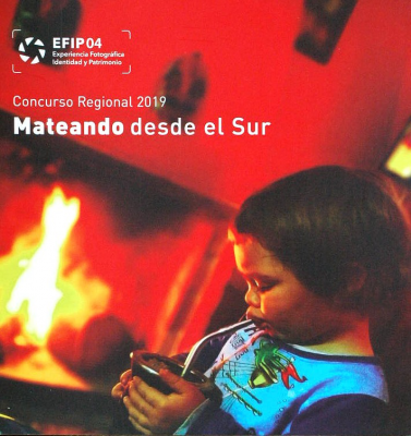Uruguay : EFIP - Experiencia Fotográfica Identidad y Patrimonio : Concurso 2019 "Mateando desde el Sur"