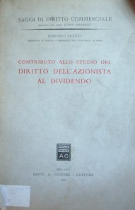 Contributo allo studio del diritto dell'azionista al dividendo