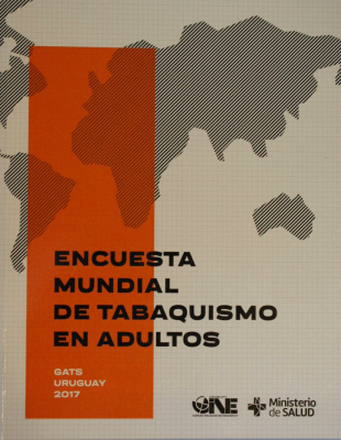 Encuesta Mundial de Tabaquismo en Adultos : GATS Uruguay 2017