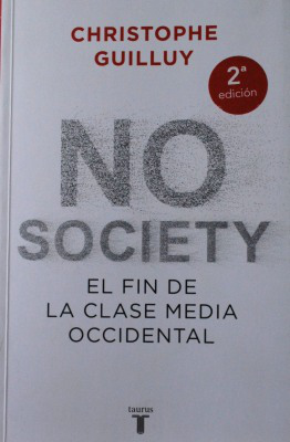 No Society : el fin de la clase media occidental