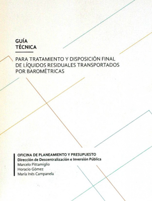 Guía Técnica : para tratamiento y disposición final de líquidos residuales transportados por barométricas