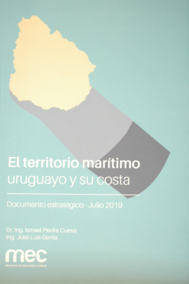 El territorio marítimo uruguayo y su costa : documento estratégico