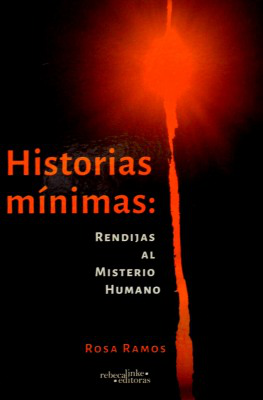 Historias mínimas : rendijas al misterio humano