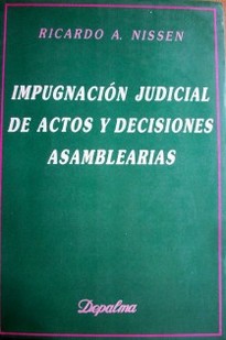 Impugnación Judicial de actos y decisiones asamblearias.