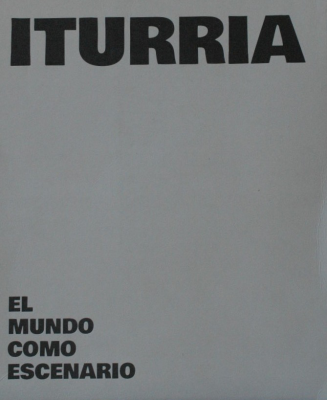 Iturria : el mundo como escenario