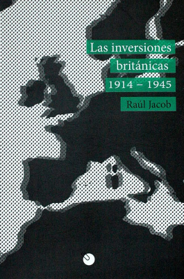 Las inversiones británicas : 1914 - 1945