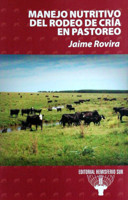 Manejo nutritivo de los rodeos de cría en pastoreo