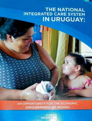 The National Integrated Care System in Uruguay : an Opportunity for the Economic Empowerment of Women