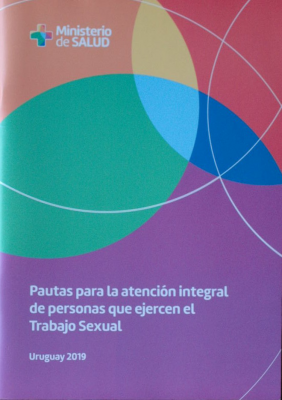 Pautas para la atención integral de personas que ejercen el trabajo sexual