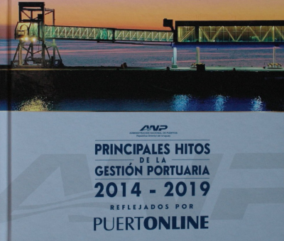 Principales hitos de la gestión portuaria 2014-2019 : reflejados por Puertonline