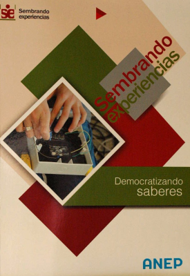 Sembrando experiencias : democratizando saberes