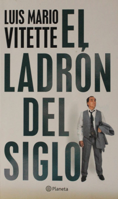 El ladrón del siglo