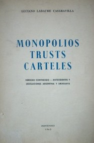 Monopolios[,] trusts [y] carteles