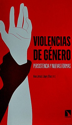 Violencias de género : persistencia y nuevas formas