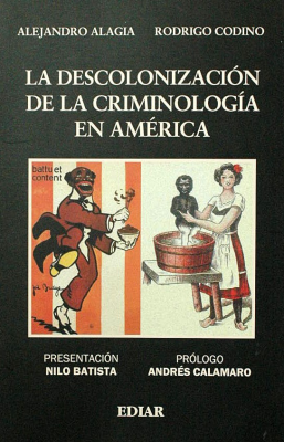 La descolonización de la criminología en América