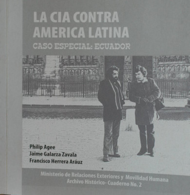 La CIA contra América Latina : caso especial : Ecuador
