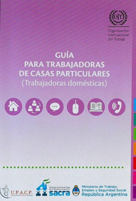 Guía para trabajadoras de casas particulares : trabajadoras domésticas