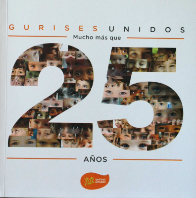 Gurises Unidos : mucho más que 25 años