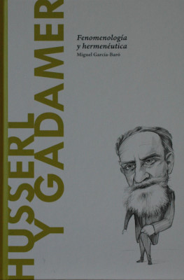 Husserl y Gadamer : fenomenología y hermenéutica