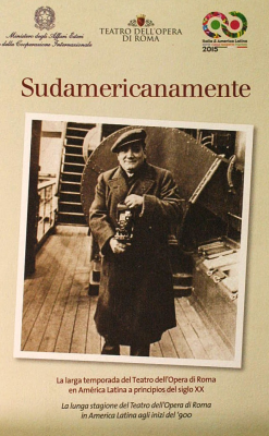 Sudamericanamente : la larga temporada del Teatro dell'Opera di Roma en América Latina a principios del siglo XX