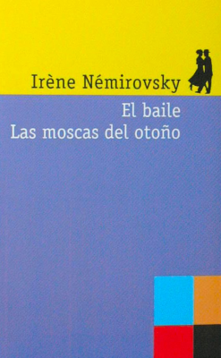 El baile ; Las moscas del otoño