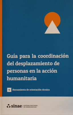 Guía para la coordinación del desplazamiento de personas en la acción humanitaria : herramienta de orientación técnica