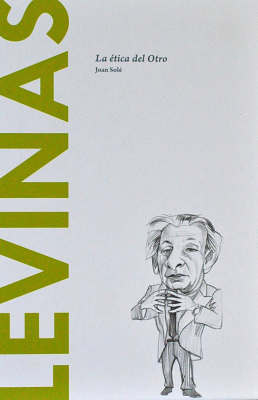 Levinas : la ética del otro