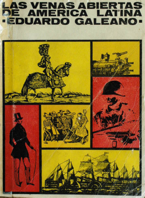 Las venas abiertas de América Latina.