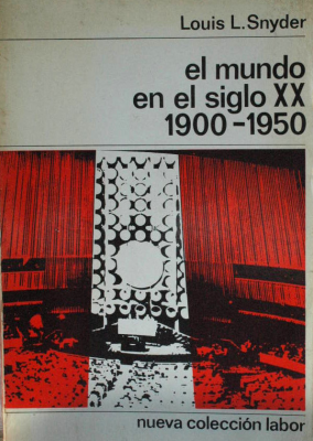 El mundo en el siglo XX : 1900-1950