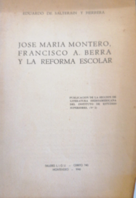 José María Montero, Francisco A. Berra y la reforma escolar