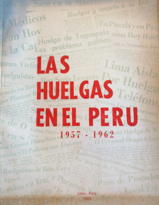 Las huelgas en el Perú : 1957 - 1962