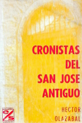 Cronistas del San José antiguo