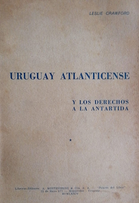 Uruguay atlanticense y los derechos a la Antártida