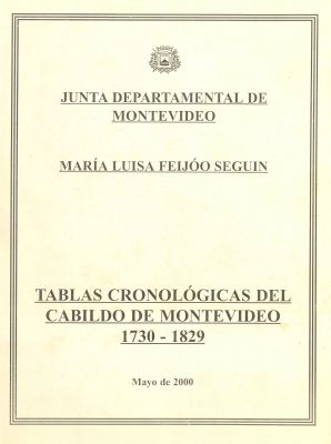 Tablas cronológicas del Cabildo de Montevideo : 1730 - 1829