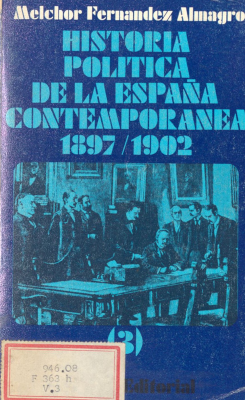 Historia política de la España contemporánea 1897-1902