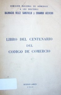 Libro del Centenario del Código de Comercio