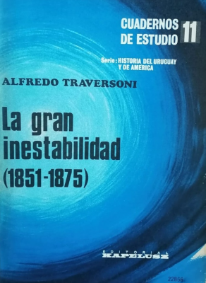La gran inestabilidad : 1851-1875