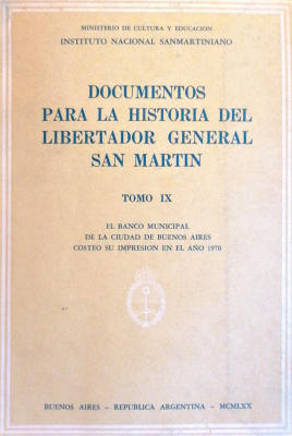 Documentos para la historia del Libertador General San Martín