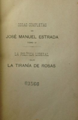 La política liberal bajo la Tiranía de Rosas