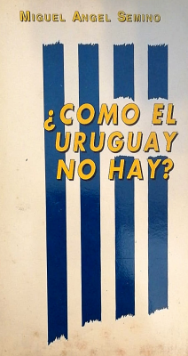 ¿Como el Uruguay no hay?