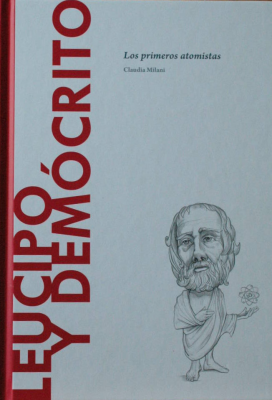 Leucipo y Demócrito : los primeros atomistas