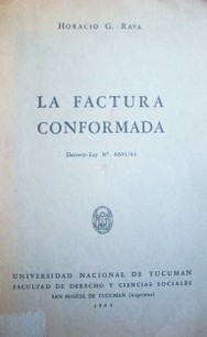 La factura conformada : Decreto-Ley Nº 6.601-63