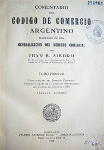 Comentario del Código de Comercio Argentino : precedido de una generalización del Derecho Comercial-