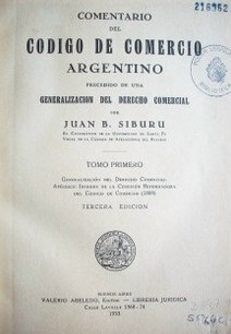 Comentario del Código de Comercio Argentino : precedido de una generalización del Derecho Comercial-
