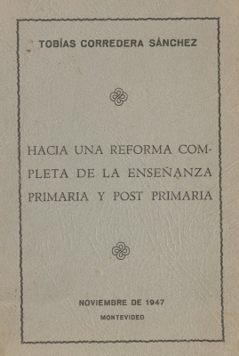 Hacia una reforma completa de la enseñanza primaria y post primaria