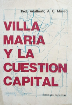 Villa María y la cuestión capital