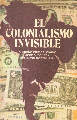 El Colonialismo invisible