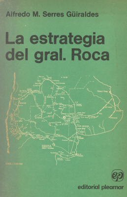 La estrategia del General Roca