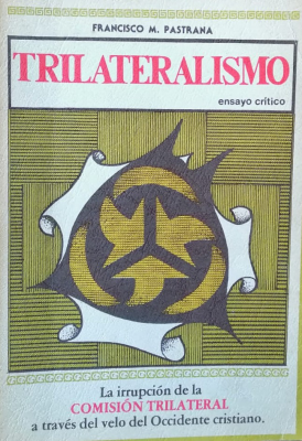 Trilateralismo : (ensayo crítico)