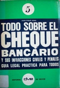 Todo sobre el cheque bancario y sus infracciones civiles y penales